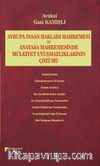Avrupa İnsan Hakları Mahkemesi ve Anayasa Mahkemesinde Mülkiyet Uyuşmazlıklarının Çözümü
