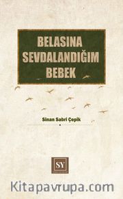 Belasına Sevdalandığım Bebek