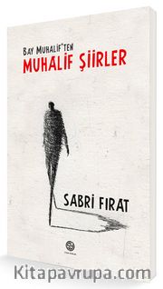 Bay Muhalif'ten Muhalif Şiirler