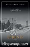 Kayıp Direniş  (1914-1967)   
