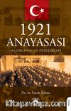 1921 Anayasası Hazırlanışı ve Özellikleri