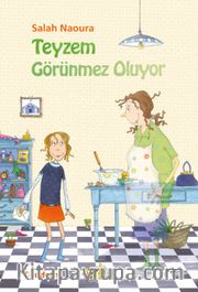 Teyzem Görünmez Oluyor