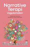 Narrative Terapi Uygulamaları & Türkiye’de Yürütülen Bireysel ve Toplu Çalışmalar