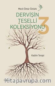 Dervişin Teselli Koleksiyonu 3 / Kadim Terapi