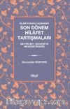 İslam Hukuku Açısından Son Dönem Hilafet Tartışmaları (Seyyid Bey, Senhûrî Ve Mevdûdî Örneği)