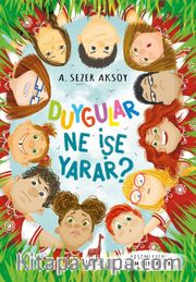Duygular Ne İşe Yarar?