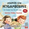 Minikler İçin Peygamberimiz