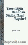 Taze Söğüt Dalından Düdük Nasıl Yapılır?