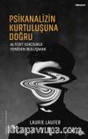 Psikanalizin Kurtuluşuna Doğru & Altüst Edicilikle Yeniden Buluşmak