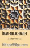 Kuranda Öncelik Arz Eden Konular; İman Ahlak İbadet