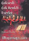 Çoksesli Çok Renkli Eserler