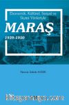 Ekonomik, Kültürel, Sosyal Ve Siyasi Yönleriyle Maraş 1939-1950