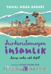 Durdurulamayan İnsanlık 2: Dünya Neden Adil Değil