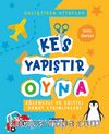 Kes Yapıştır Oyna & Eğlenceli Sanat Etkinlikleri