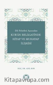 Dil Felsefesi Açısından Kur’an Belagatinde Hitap ve Muhatap İlişkisi