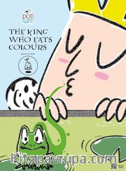 The King Who Eats Colours