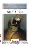 Son Arzu (Günümüz Türkçesiyle)