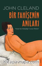 Bir Fahişenin Anıları <br /> Fanny’nin Fahişeliğe Uzanan Öyküsü