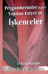 Peygamberimize Yapılan Eziyet ve İşkenceler