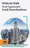 Örnek Uygulamalarla Kredi Derecelendirme