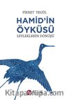 Hamid’in Öyküsü & Leyleklerin Dönüşü