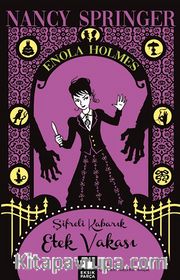 Şifreli Kabarık Etek Vakası <br /> Bir Enola Holmes Gizemi 