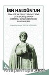 İbn Haldûn’un Siyaset Ve Devlet Felsefesine Dair Görüşlerinin Osmanlı Düşüncesindeki Yansımaları