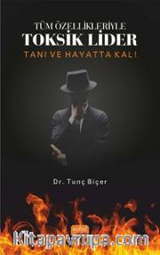 Tüm Özellikleriyle Toksit Lider <br /> Tanı ve Hayatta Kal!