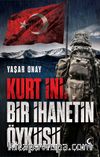 Kurt İni & Bir İhanetin Öyküsü