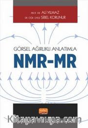 Görsel Ağırlıklı Anlatımla NMR/MR