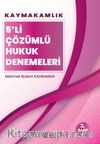 Kaymakamlık 5’li Çözümlü Hukuk Denemeleri