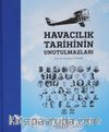 Havacılık Tarihinin Unutulmazları