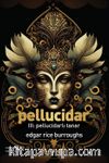 Pellucidar III & Pellucidarlı Tanar