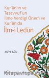 Kur’an’ın ve Tasavvuf’un İlme Verdigi Önem ve Kur’an’da İlm-i Ledün 