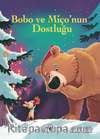 Bobo ve Miço’nun Dostluğu