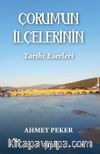 Çorum’un İlçelerinin Tarihi Eserleri