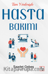 Tüm Yönleriyle Hasta Bakımı