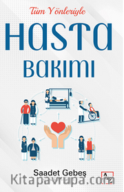 Tüm Yönleriyle Hasta Bakımı