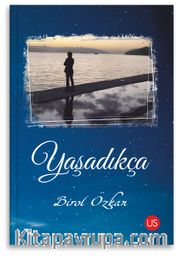 Yaşadıkça