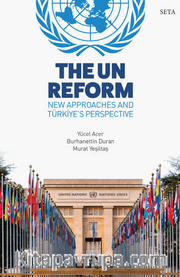 The UN Reform New Approaches and Türkiye's Perspective