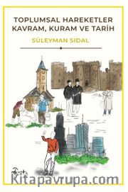Toplumsal Hareketler <br /> Kavram, Kuram ve Tarih