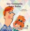 Söz Vermiştin Ama Baba