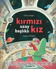 Kırmızı Uzay Başlıklı Kız