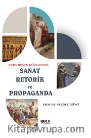 Antik Dönem Dünyası’nda Sanat Retorik ve Propaganda