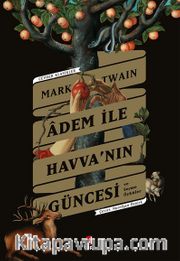 Âdem İle Havva’nın Güncesi ve Seçme Öyküler