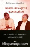 Bosna Savaşı’na Tanıklığım 