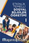 Etkinlik Temelli Sosyal Bilgiler Öğretimi 1