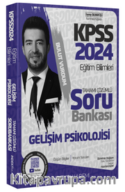 2024 KPSS Eğitim Bilimleri Gelişim Psikolojisi Soru Bankası Çözümlü