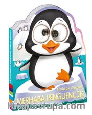 Fırıldak Gözler / Merhaba Penguencik