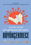 Covıd-19'un Gölgesinde Bir Kent: Büyükçekmece